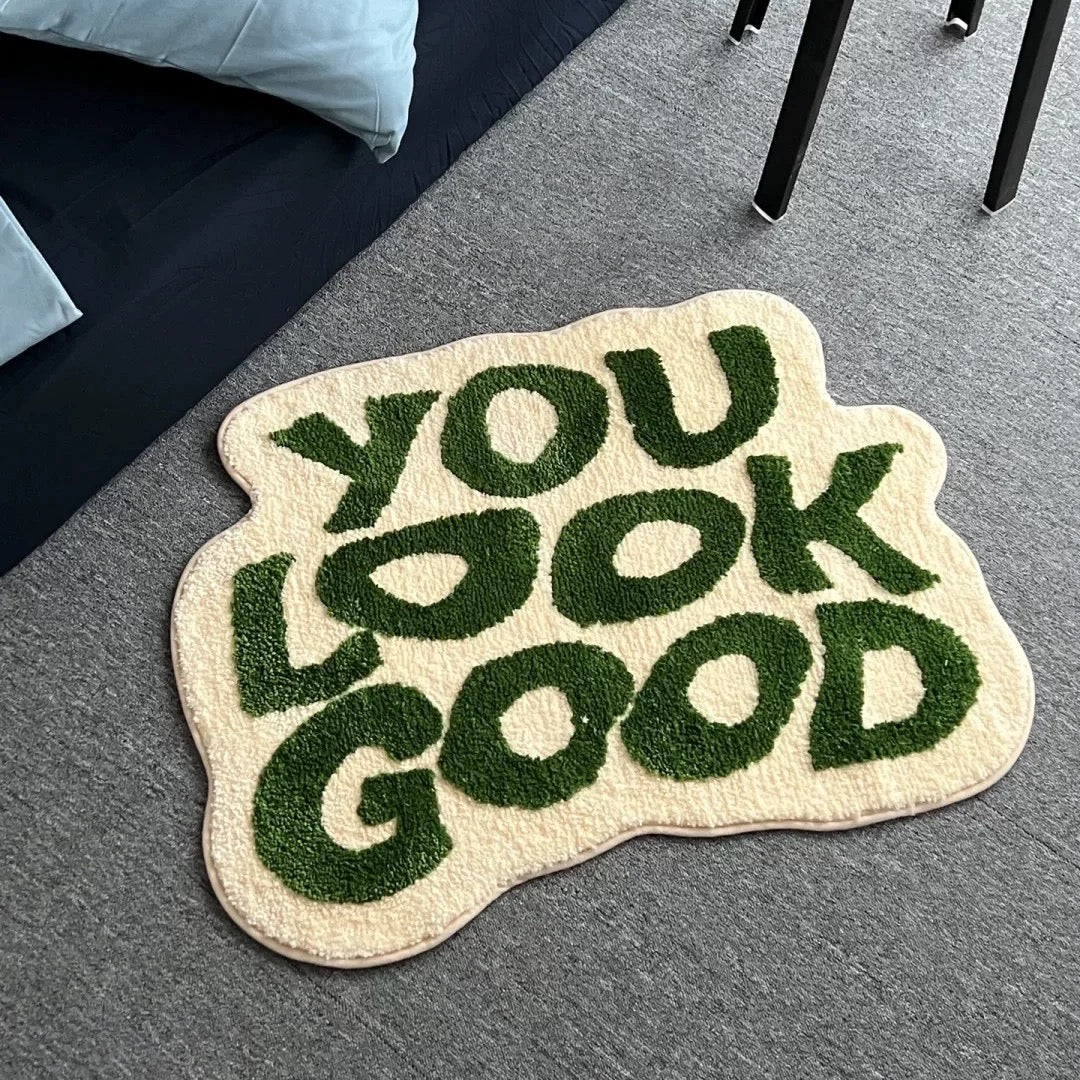 YOU LOOK GOOD Rug